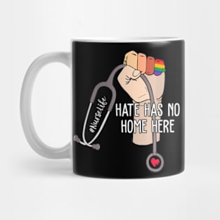 Nurse   Has No Home Here LGBTQ Love Pride Month Mug